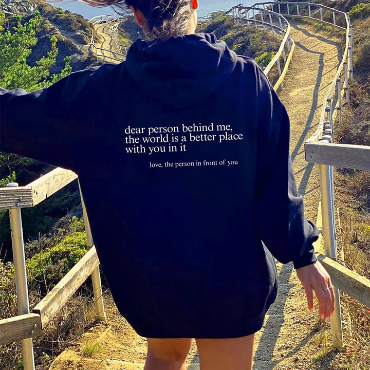 Empowering women's 'Dear Person Behind Me' hoodie. Positive message graphic pullover, comfortable fashion streetwear.