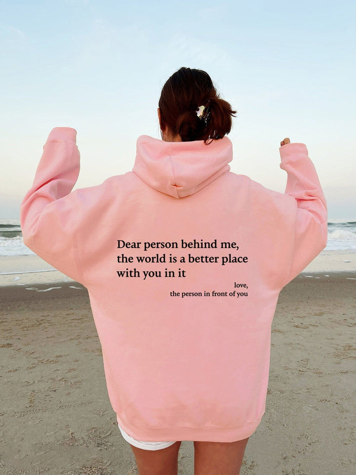 Streetwear women's slogan hoodie. 'Dear Person Behind Me' graphic pullover, a comfortable & inspiring statement piece.