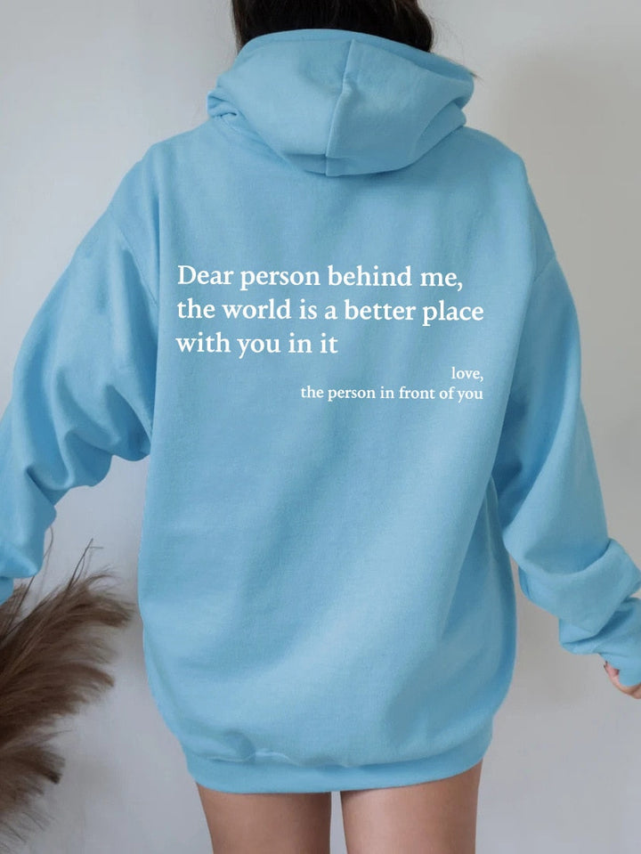 Inspiring women's 'Dear Person Behind Me' slogan hoodie. Positive message pullover for comfortable and casual style.